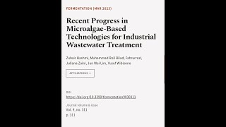 Recent Progress in MicroalgaeBased Technologies for Industrial Wastewater Treatment  RTCLTV [upl. by Almira]