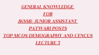 Demography amp Census  Top 50 Mcqs General Knowledge lecture 3 Supervisor Jr Assistant Patwari [upl. by Carin]