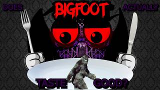 Does Bigfoot Actually Taste GOOD  cryptids halloween2024 theory [upl. by Backler]