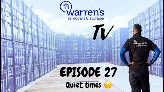 Warrens Removals  Episode 27 [upl. by Shawnee]