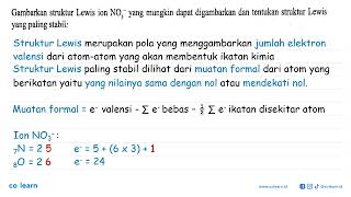 Gambarkan struktur Lewis ion NO3 yang mungkin dapat digambarkan dan tentuka struktur Lewis yang [upl. by Eerual]