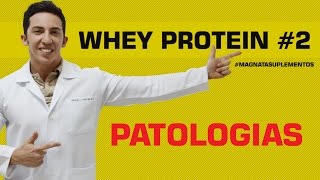 Whey Protein 2  Patologias [upl. by Rysler]