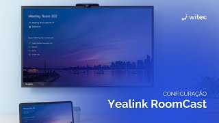 Yealink RoomCast Como Configurar e Usar para Reuniões Eficientes  Unboxing [upl. by Walford574]