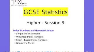 GCSE Statistics Higher Index Numbers and Geometric Mean PiXL Session 9 [upl. by Eniluap494]