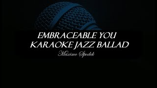 Embraceable you Karaoke Jazz Ballad Jazz Standards Love Songs in the style of Frank Sinatra [upl. by Mailiw]