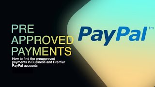 How to Find PayPal Preapproved Payment Plans for Business and Premier Accounts [upl. by Dray393]