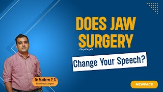 Does Jaw Surgery Change Your Speech  Jaw Surgery in India  Free Online Consultation  8330077198 [upl. by Ased152]