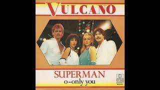 Vulcano  Superman [upl. by Johannah]