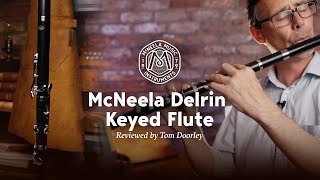 McNeela Keyed Delrin Flute Reviewed by Tom Doorley [upl. by Thamora]