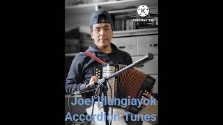 Joel Illungiayok  Accordion Tunes [upl. by Rebmat]