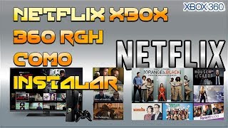 NETFLIX XBOX 360 RGH FACIL INSTALACION [upl. by Anelak6]