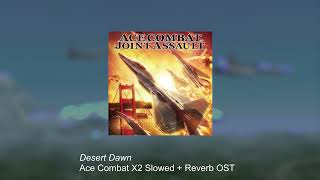 Crescent Dawn  Ace Combat X2 OST Slowed  Reverbed [upl. by Anuaek445]