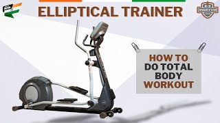 Elliptical Trainer Machines  How To Do Total Body Workout  Made In India Product  Nortus Fitness [upl. by Avid]