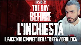 THE DAY BEFORE CHIUDE LO SCANDALO VIDEOLUDICO DEL 2023  Vi racconto la TRUFFA di FNTASTIC Insider [upl. by Yenmor]