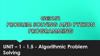 Algorithmic Problem Solving in tamil  unit  1 cse  P5  GE3151  Quick Through [upl. by Eidok]