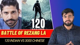 120 Bahadur🔥🔥🔥Battle of Rezang LaMajor Shaitaan SinghFarhan Akhtar [upl. by Akilam261]