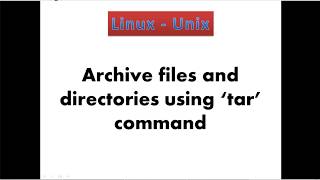 15 Archiving files and directories using quottarquot commands [upl. by Marcile499]