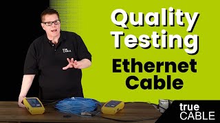 Quality Testing Ethernet Cable And Why Its Important [upl. by Avery728]