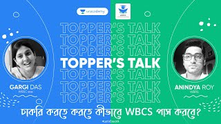 WBCS Preparation  How to Crack WBCS  WBCS Topper Interview  Anindya Roy  Gargi Das  WBCS 2018 [upl. by Ativla779]