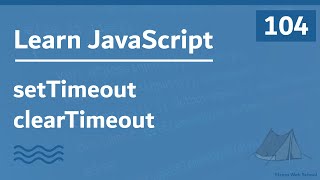 Learn JavaScript In Arabic 2021  104  setTimeout and clearTimeout [upl. by Eatnahc]