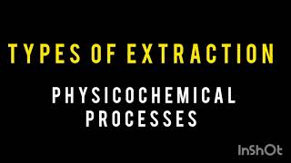 Extraction L2  Physico Chemical Processes  Pharmaceutics  PharmD [upl. by Sonitnatsnoc]