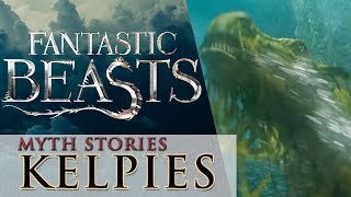 Kelpies Water Horse Lore of Fantastic Beasts  Mythology in Harry Potter Ep 7  Myth Stories [upl. by Cello]