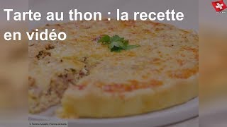 Tarte au thon  la recette en vidéo [upl. by Margie]