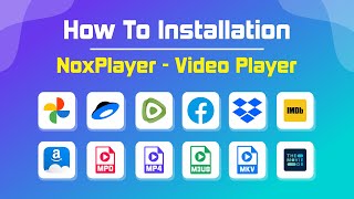 How To Install  NoxPlayer  Video Player amp Various Host Source Support MPD M3u8 MP4 MKV WebM [upl. by Aigneis447]