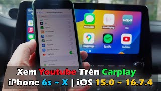 Hướng Dẫn Xem Youtube Trên Apple Carplay iPhone 6s  X  iOS 150  1674 [upl. by Nnylyaj]