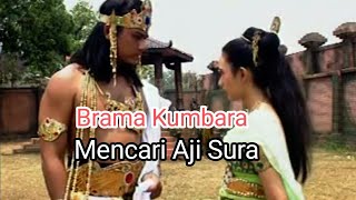 Brama Kumbara Anto wijaya Series 8 Mencari Aji Sura [upl. by Aivuy]