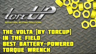 Volta by TorcUP In the Field  Best BatteryPowered Torque Wrench [upl. by Elliott]