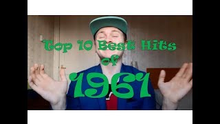 Top 10 Best Hit Songs of 1961 [upl. by Consuela364]