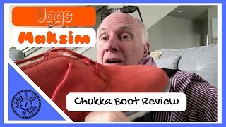 Uggs Maksim Chukka Boots Review [upl. by Einre884]