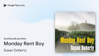 Monday Rent Boy by Susan Doherty · Audiobook preview [upl. by Maximo]