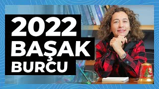 Başak Burcu 2022 Yılı Genel Yorumu [upl. by Stavro]