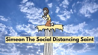 Simeon Stylite The Social Distancing Saint [upl. by Remus]