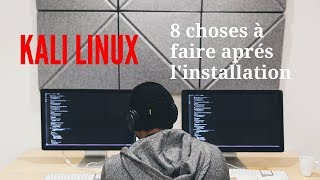 TUTO  KALI LINUX  📛 Les choses à faire après linstallation [upl. by Yromem]