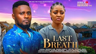 LAST BREATH  MAURICE SAM REGINA DANIELS ADA ULI VICTORIA JAMES latest 2024 nigerian movies [upl. by Annyahs]