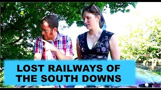 The Abandoned Railways of The South Downs UK EDS 17 [upl. by Clyve335]