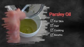 How To Make Parsley Oil For Cooking Skin And Hair Care [upl. by Lenhard]