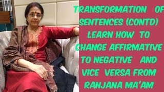 TRANSFORMATION OF SENTENCE CHANGE AFFIRMATIVE SENTENCE INTO NEGATIVE AND VICE VERSA [upl. by Noived]