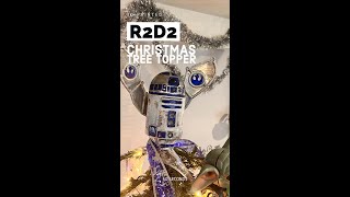 R2D2 Christmas Tree Topper  Star Wars 3D Print [upl. by Nelyak]