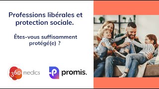 Prévoyance amp professions médicales êtesvous sûr dêtre bien protégé  Webinar 360Medics amp Promis [upl. by Niveb]