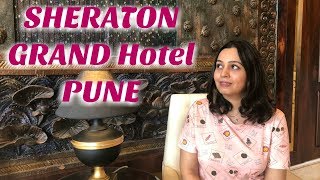 SHERATON GRAND Pune Hotel amp Room Tour  Pune Hotels [upl. by Lednew851]