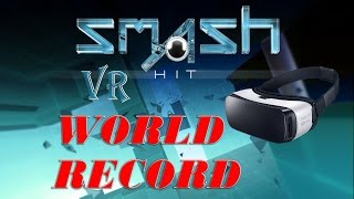 VR SMASH HIT  EXTREME  WORLD RECORD LEVEL 12 [upl. by Herwig]