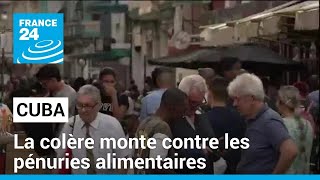 Cuba  la colère monte contre les pénuries alimentaires • FRANCE 24 [upl. by Oivlis427]