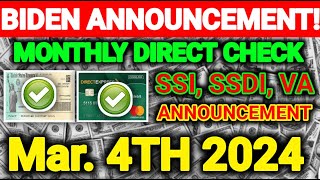 BIDEN ANNOUNCEMENT MONTHLY DIRECT CHECK COMING FOR SSI SSDI VA STIMULUS UPDATE TODAY Mar 4TH 2024 [upl. by Seroka]