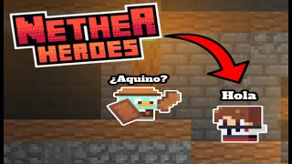 PROBANDO el juego de NETHER HEROES Hay muchos Youtubers [upl. by Harret615]