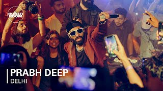 Prabh Deep  Boiler Room x Ballantines True Music Delhi NCR [upl. by Turne]