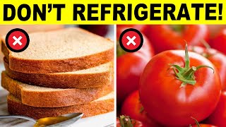 DO NOT Refrigerate These 10 Foods  Find Out Why [upl. by Akeihsal]